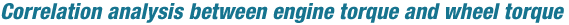 Correlation analysis between engine torque and wheel torque