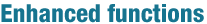 Enhanced functions