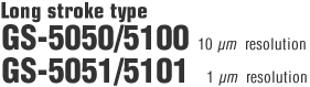 Long stroke type GS-5050/5100