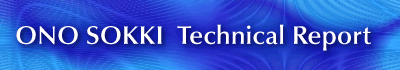 Ono Sokki Techinical Report