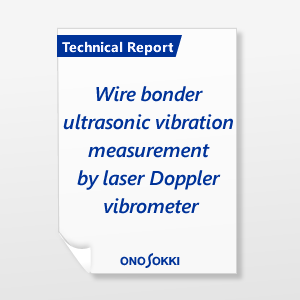 Wire bonder ultrasonic vibration measurement