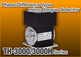 Phase Difference type micro torque detector TH-3000/3000H series