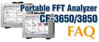 Portable FFT Analyzer CF-3650/3850 FAQ